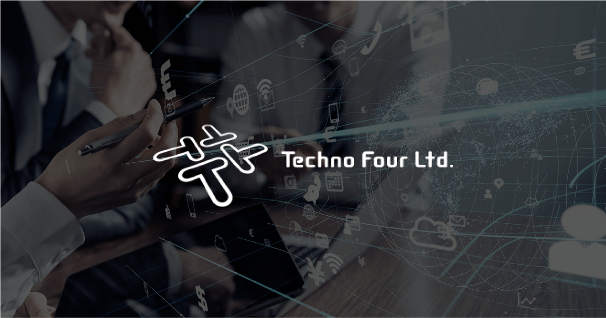 株式会社テクノフォー［ Techno Four Ltd. ］